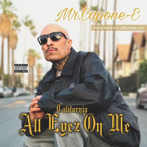 Mr Capone-E - California Love: All Eyez On Me [CD]