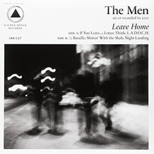 the album cover for The Men - Leave Home (Sacred Bones 10th Anniversary Edition)
