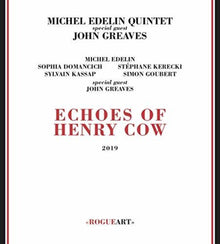 the album cover for Michel Edelin / Greaves,John - Echoes Of Henry Cow