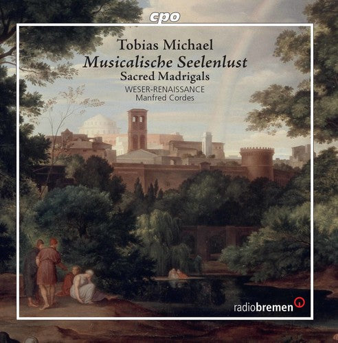 Michael / Weser-Renaissance / Cordes - Musicalische Seelenlust [CD]