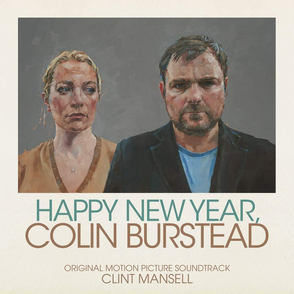the album cover for Clint Mansell - Happy New Year, Colin Burstead (Original Soundtrack)