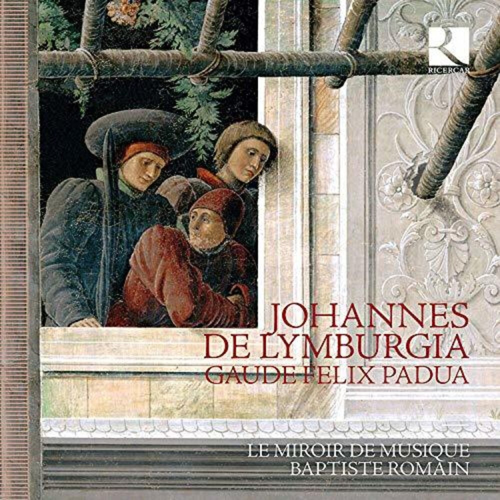 Lymburgia / Miroir De Musique / Romain - Gaude Felix Padua [CD]