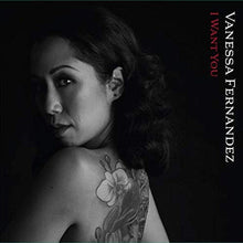 Vanessa Fernandez - I Want You [CD]