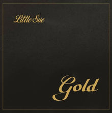 the album cover for Little Sue - Gold