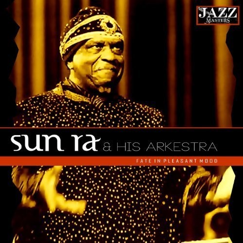 Sun Ra - Fate in a Pleasant Mood Music CD
