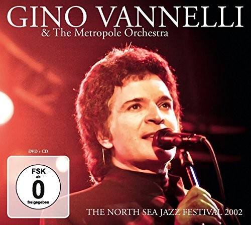 Gino Vannelli & Metropole Orchestra - North Sea Jazz Festival 2002 [CD]