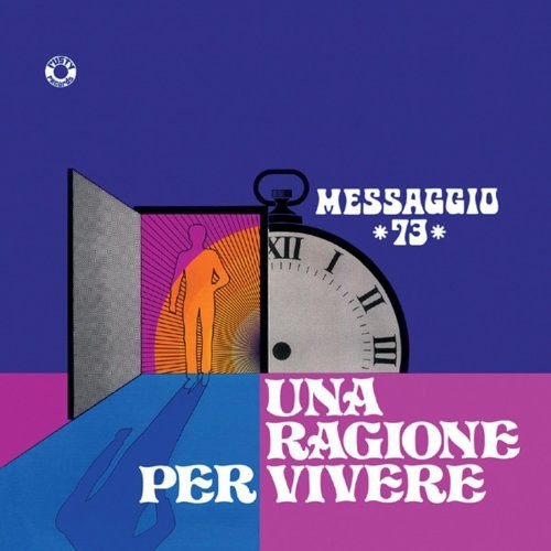 the album cover for Messaggio 73 - Una Ragione Per Vivere