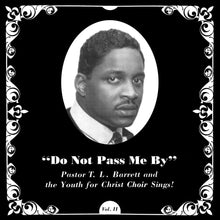 Pastor Barrett TL / Youth For Christ Choir - Do Not Pass Me By Vol. Ii [LP] Vinyl Record