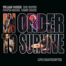 William Parker / In Order To Survive - Live / Shapeshifter [CD]