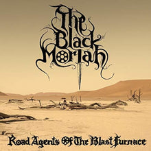 the album cover for Black Moriah - Road Agents Of The Blast Furnace
