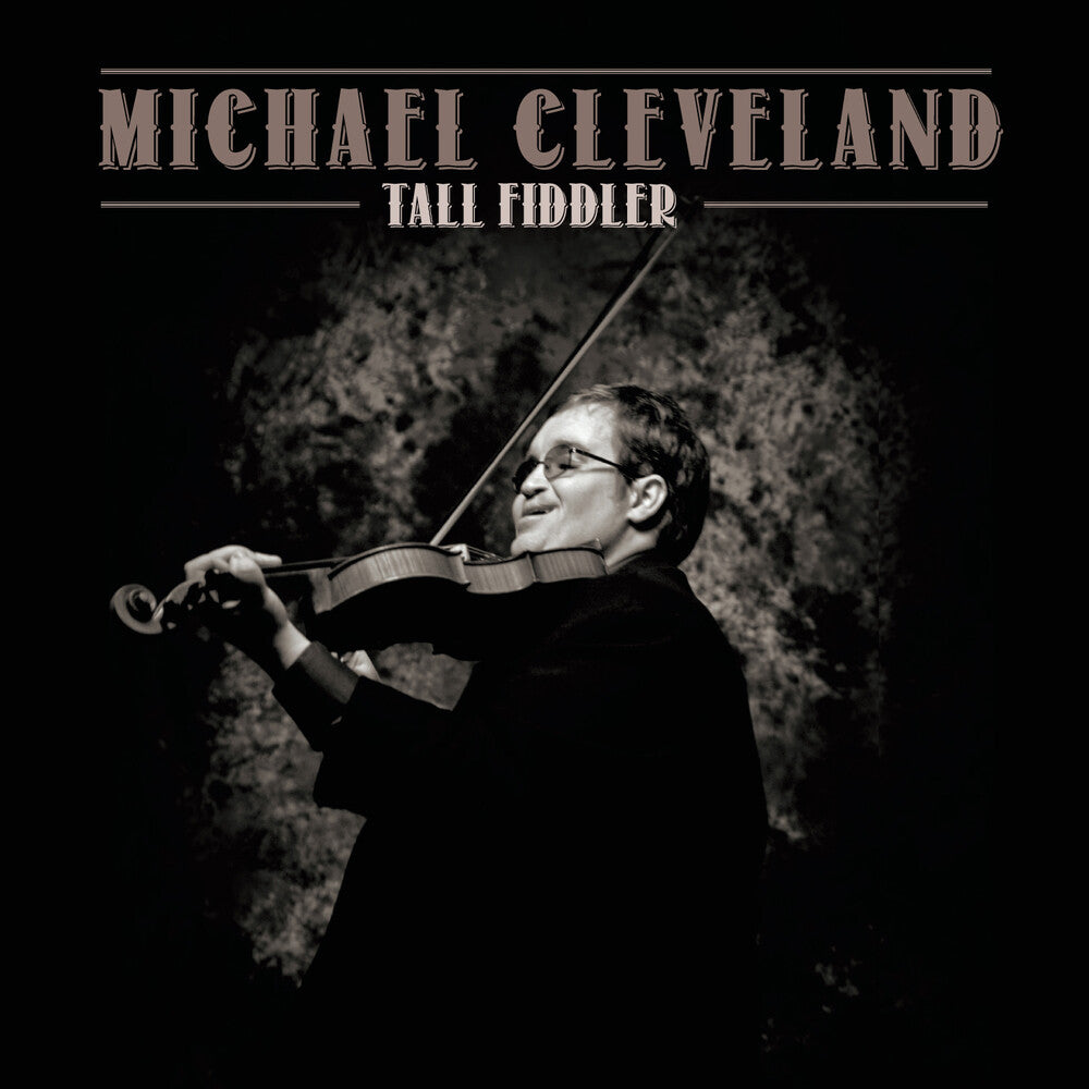 Michael Cleveland - Tall Fiddler [CD]
