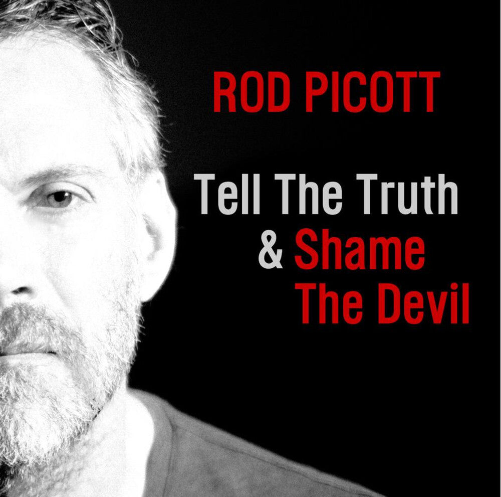 Rod Picott - Tell The Truth & Shame The Devil Music CD