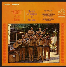 the album cover for Mariachi Los Camperors Of Nati Cano - North of the Border