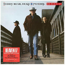 the album cover for Heaven 17 - Teddy Bear Duke & Psycho [Grey Colored Vinyl]