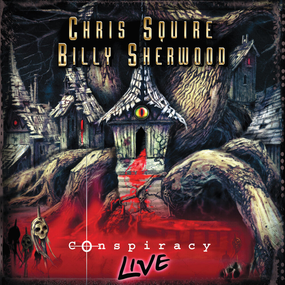 the album cover for Chris Squire / Sherwood,Billy - Conspiracy Live [Limited Edition] (Red)
