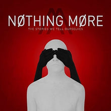 the album cover for Nothing More - The Stories We Tell Ourselves