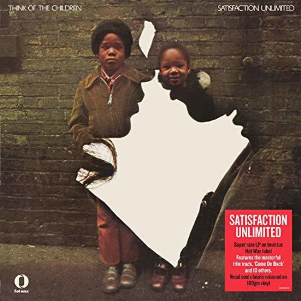 the album cover for Satisfaction Unlimited - Think Of The Children