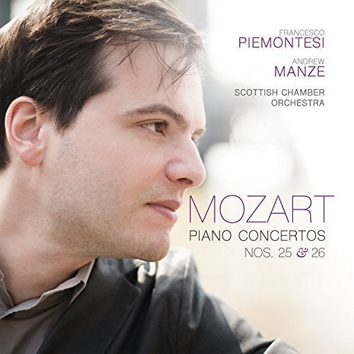 Mozart / Piemontesi / Manze - Piano Concertos 25 & 26 [CD]