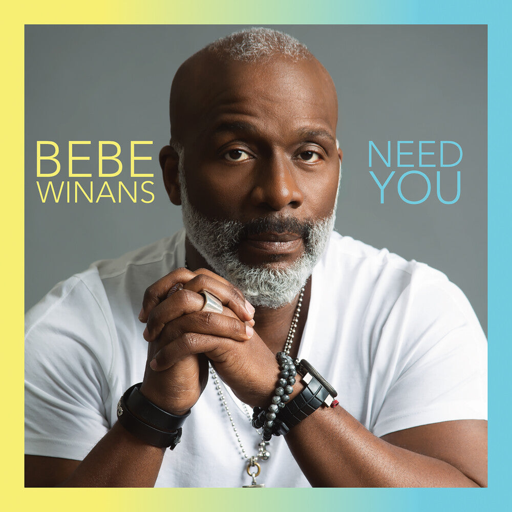 Bebe Winans - Need You [CD]