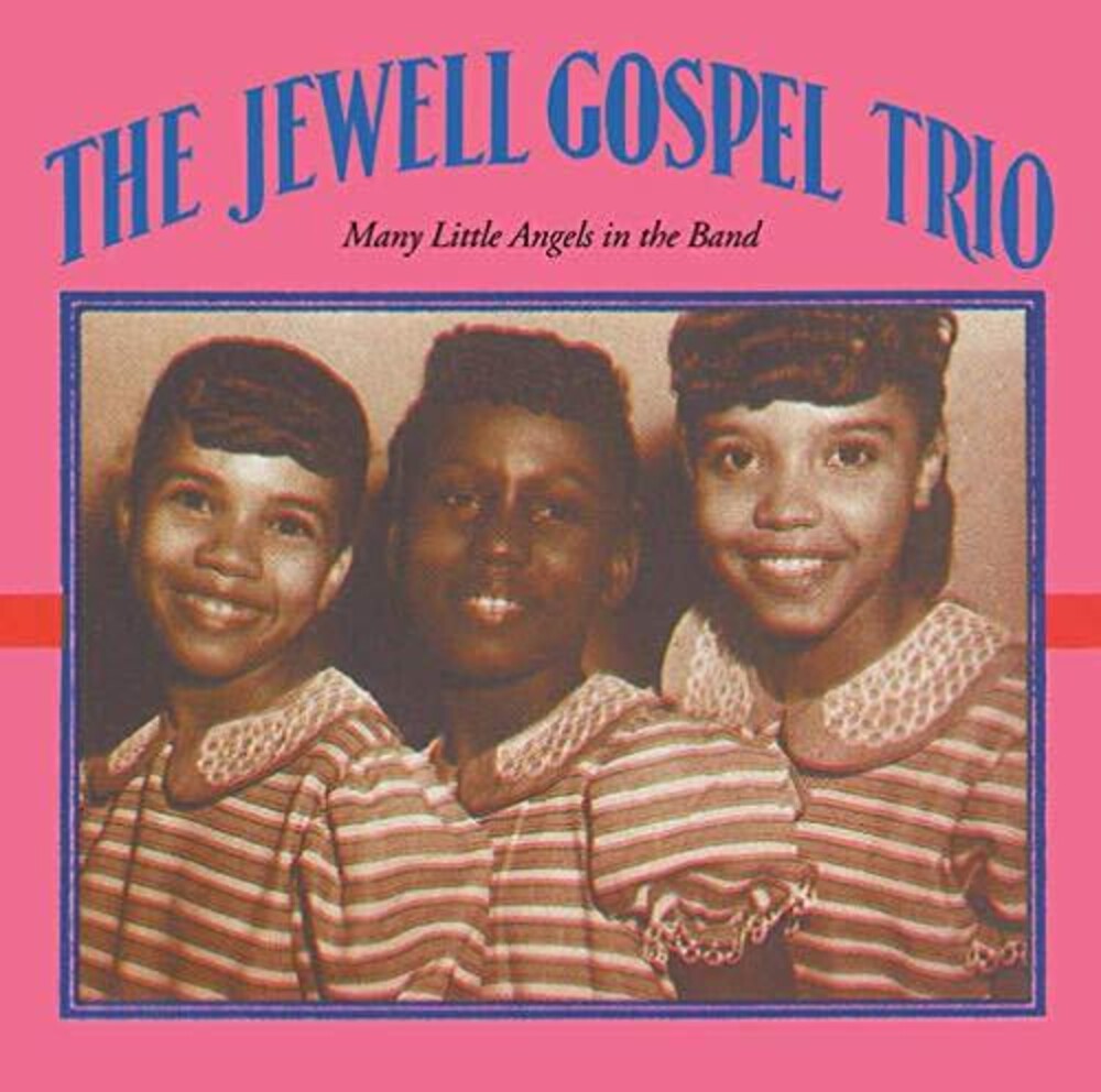 Jewell Gospel Trio - Many Little Angels In The Band [CD]