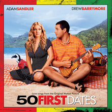 the album cover for Various Artists - 50 First Dates (Love Songs From the Original Motion Picture)