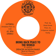 the album cover for Spencer Jackson Family - Bring Back Peace To The World Pt. I / Bring Back Peace To The World II