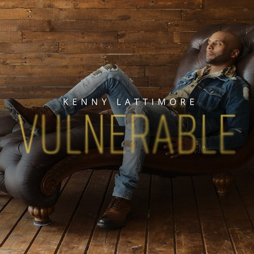 Kenny Lattimore - Vulnerable [Digipak]