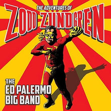 Ed Palermo - The Adventures of Zodd Zundgren [CD]