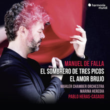 Mahler Chamber Orchestra / Heras-Pablo Casado - Falla: El Sombrero De Tres Picos, El Amor Brujo [CD]