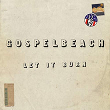 the album cover for GospelbeacH - Let It Burn