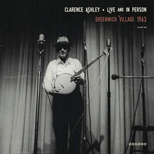 the album cover for Clarence Ashley - Live and In Person