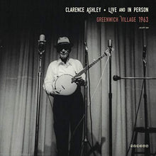 Clarence Ashley - Live and In Person [LP] Vinyl Record