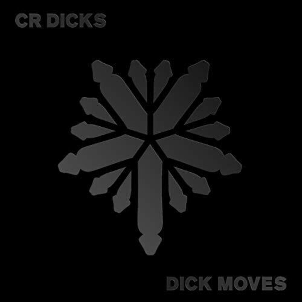 the album cover for Cr Dicks - Dick Moves