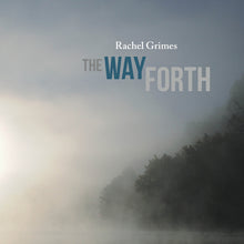 the album cover for Rachel Grimes - The Way Forth [LP]
