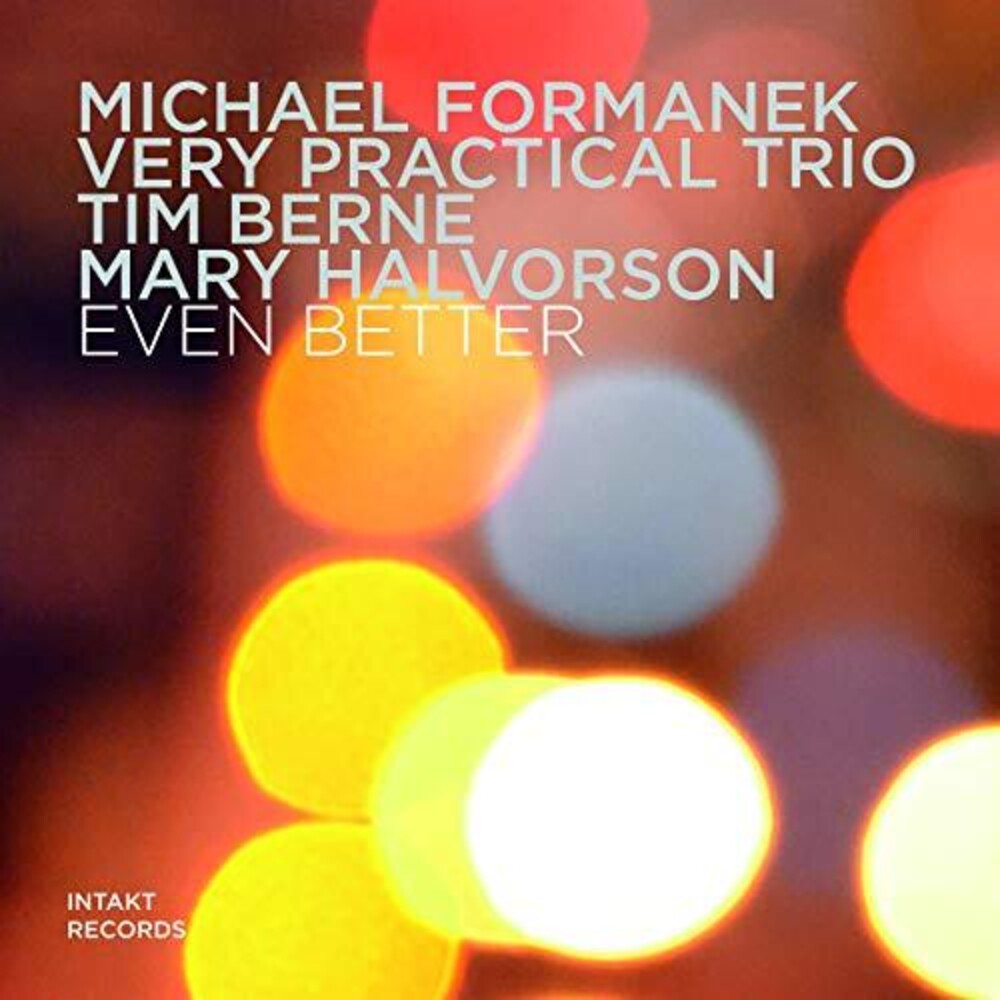 Formanek / Berne / Halvorson - Even Better [CD]