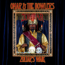 the album cover for Omar & Howlers - Zoltar's Walk