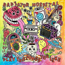 the album cover for Radiator Hospital - Play The Songs You Like