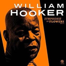 the album cover for William Hooker - Symphonie Of Flowers [2LP]