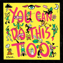 the album cover for Steve - You Can Do This Too