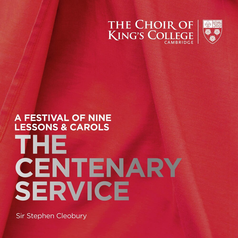 the album cover for Choir of King's College, Cambridge - Nine Lessons And Carols: The Centenary Service