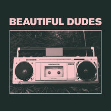 the album cover for Beautiful Dudes - Radio