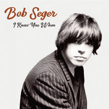 Bob Seger - I Knew You When [LP] Vinyl Record