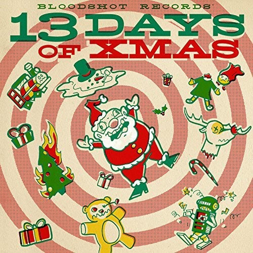 Bloodshot Records 13 Days Of Xmas / Various Dig - Bloodshot's 13 Days Of Xmas / Various Music CD