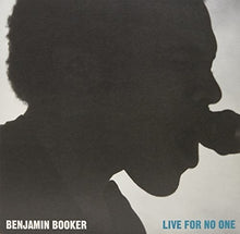 Benjamin Booker - Live For No One (Live Columbus Theater, Providende, RI) [LP] Vinyl Record