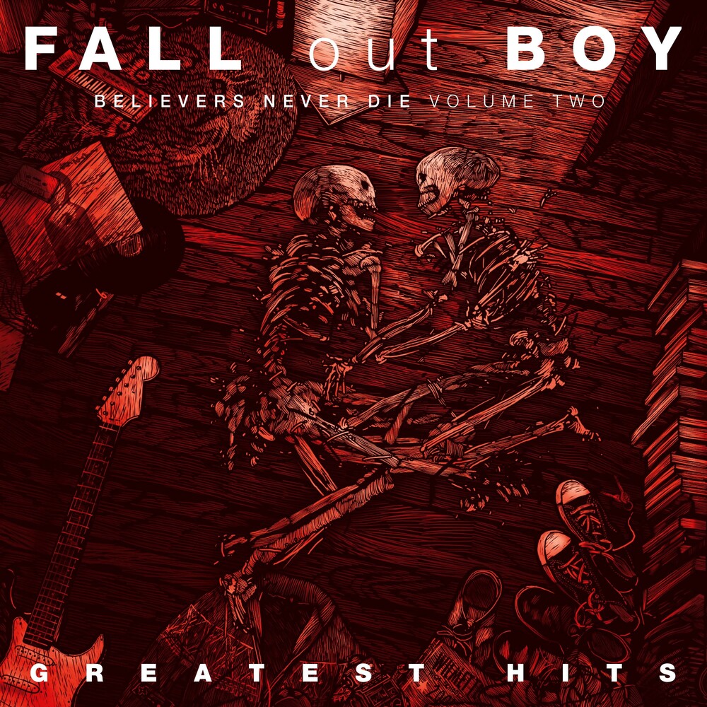 Fall Out Boy - Believers Never Die, Vol. 2 [CD]