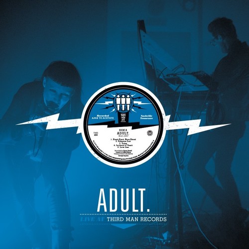 the album cover for ADULT. - Live At Third Man Records [LP]