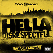 the album cover for Too $hort - Hella Disrespectful: Bay Area Mixtape [Digipak]