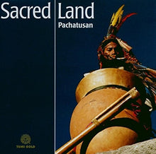 Pachatusan - Sacred Land [CD]