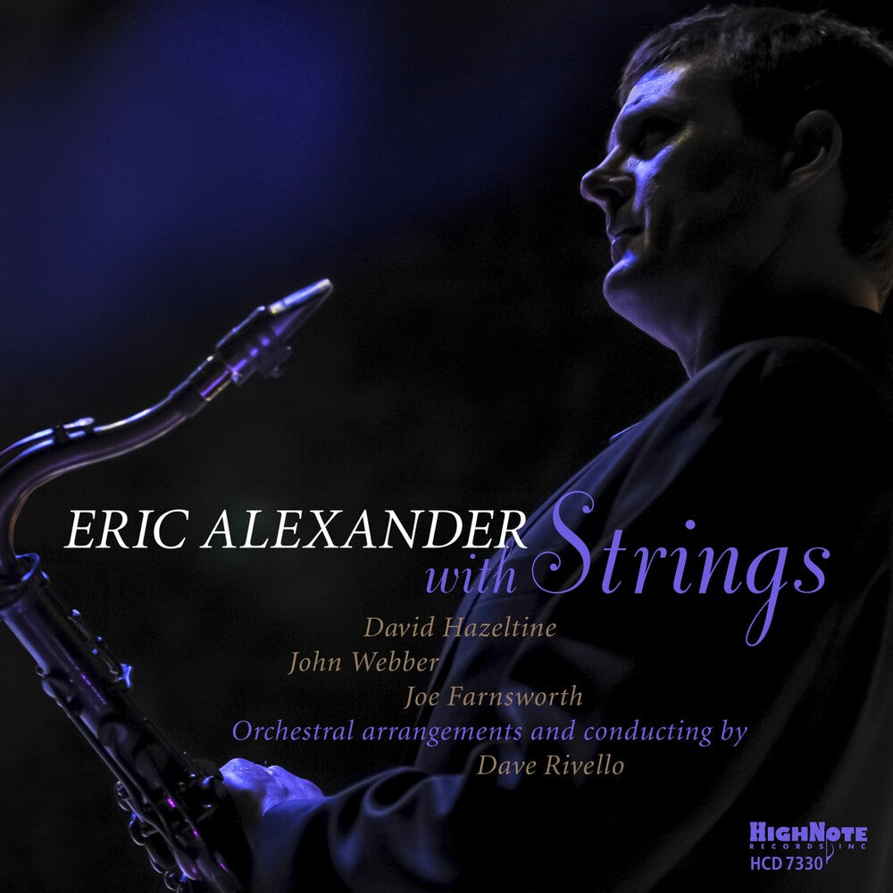 the album cover for Eric Alexander - Eric Alexander With Strings