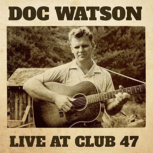 Doc Watson - Live at Club 47 [CD]